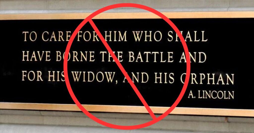 This altered image shows a quote from Abraham Lincoln on display at a Department of Veterans Affairs facility.